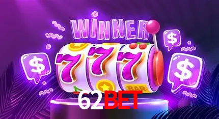 Apostas Esportivas na 62Bet: Um Guia Completo